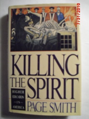 Imagen de archivo de Killing the Spirit a la venta por Wonder Book