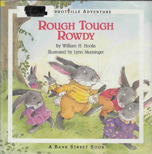 Imagen de archivo de Rough Tough Rowdy a la venta por Better World Books