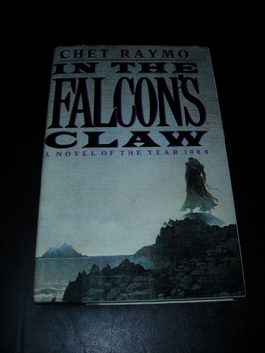 Beispielbild fr In the Falcon's Claw : A Novel of the Year 1000 zum Verkauf von Better World Books