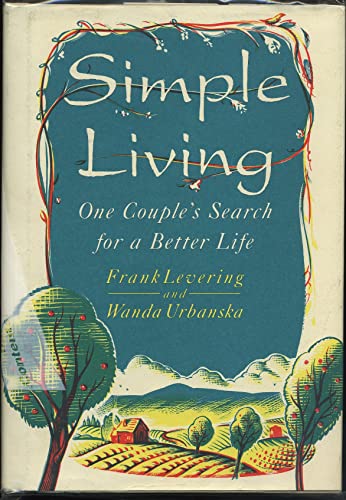 Stock image for Simple Living: One Couple's Search for a Better Life for sale by gearbooks