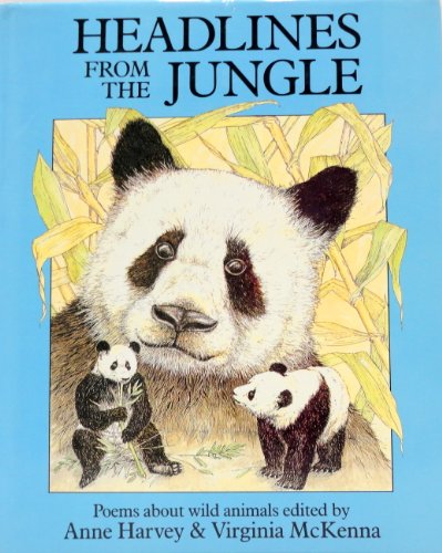 Stock image for Headlines from the Jungle: Poems about Wild Animals for sale by AwesomeBooks