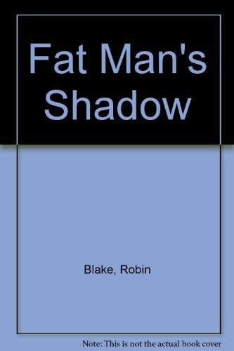 Stock image for Fat Man's Shadow for sale by WorldofBooks
