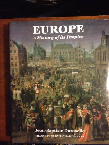 Stock image for Europe : A History of Its Peoples for sale by Better World Books