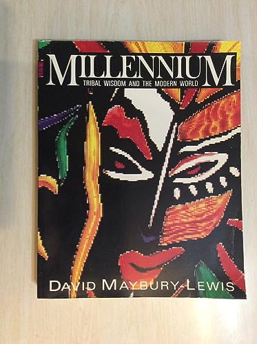 Beispielbild fr Millennium;Tribal Wisdom And the Modern World zum Verkauf von AwesomeBooks
