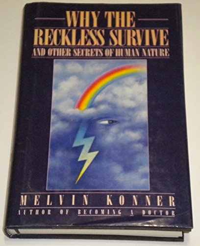 Imagen de archivo de Why the Reckless Survive. And Other Secrets of Human Nature a la venta por Willis Monie-Books, ABAA