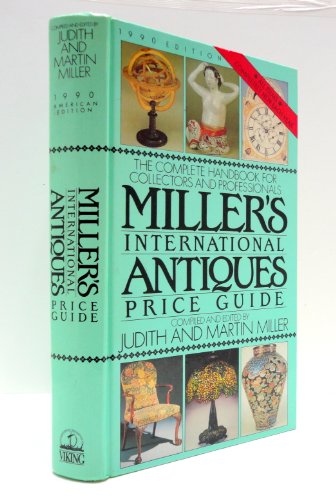 Stock image for Miller's International Antiques Price Guide, 1990 for sale by Better World Books