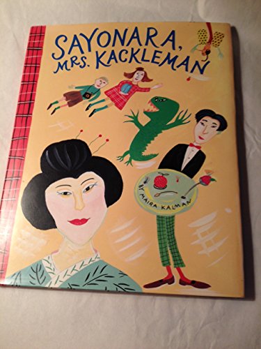 9780670829453: Sayonara, Mrs. Kackleman (Viking Kestrel picture books)
