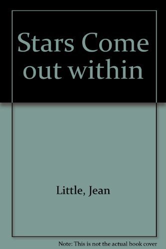 Stars Come Out Within (9780670829651) by Little, Jean