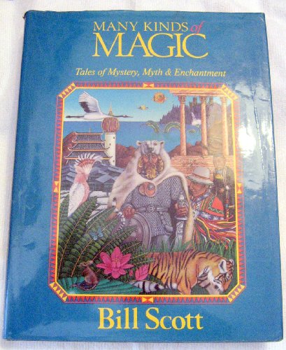 Many Kinds of Magic (9780670829712) by Scott, Bill