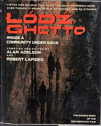 Beispielbild fr LODZ GHETTO. Inside a Community Under Siege. With an Afterword by Geoffrey Hartman. Annotations and Bibliographical Notes by Marek Web. zum Verkauf von Books From California