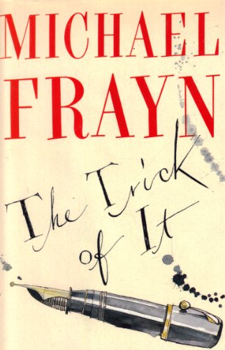 The Trick of It (9780670829859) by Frayn, Michael