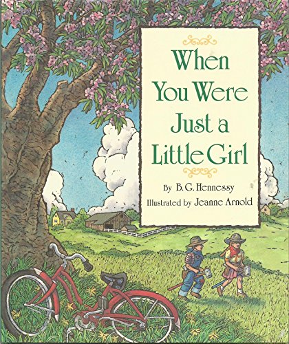 When You Were Just a Little Girl (9780670829989) by Hennessy, B. G.