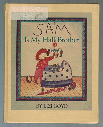 Beispielbild fr Sam Is My Half-Brother zum Verkauf von Better World Books