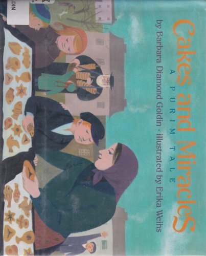 9780670830473: Cakes & Miracles: A Purim Tale (Viking Kestrel picture books)