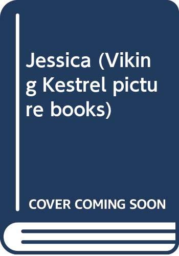 9780670830817: Jessica (Viking Kestrel picture books)