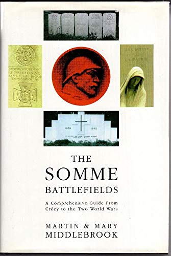 9780670830831: The Somme Battlefields: A Comprehensive Guide from Crecy to the Two World Wars