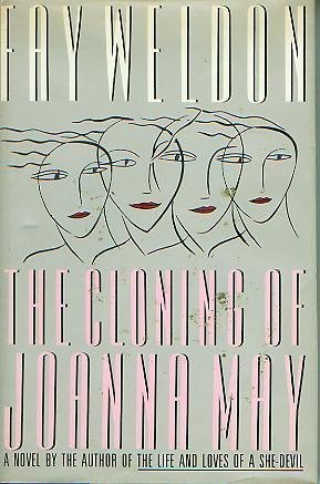 The Cloning of Joanna May (9780670830909) by Weldon, Fay