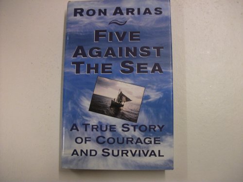 Imagen de archivo de Five Against the Sea;a True Story of Courage And Survival a la venta por Goldstone Books