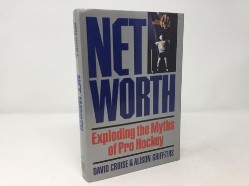 Imagen de archivo de Net worth: Exploding the myths of pro hockey a la venta por Red's Corner LLC