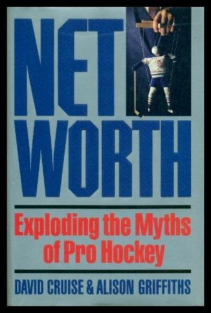 Stock image for Net worth: Exploding the myths of pro hockey for sale by Red's Corner LLC