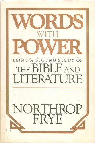 Imagen de archivo de Words with Power: Being a Second Study of the Bible and Literature a la venta por More Than Words