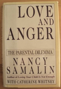 9780670831364: Love And Anger;the Parental Dilemma
