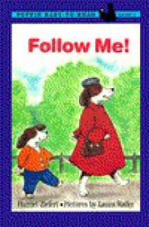 Follow Me! (9780670831975) by Ziefert, Harriet