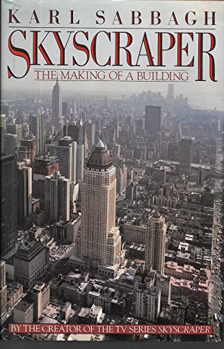 Imagen de archivo de Skyscraper: The Making of a Building a la venta por Half Price Books Inc.