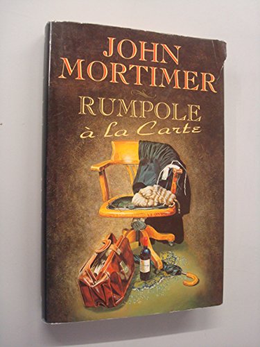 Stock image for Rumpole a la Carte for sale by Wonder Book