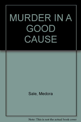 Beispielbild fr Murder in a Good Cause zum Verkauf von A Good Read