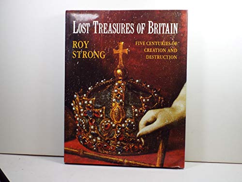 Imagen de archivo de Lost Treasures of Britain a la venta por Books of the Smoky Mountains