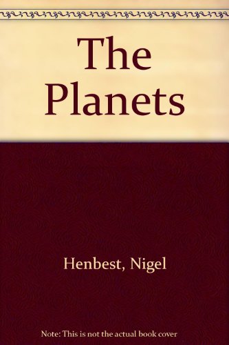 Stock image for The Planets : A Guided Tour of Our Solar System Through the Eyes of America's Space Probes for sale by Better World Books