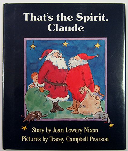 Imagen de archivo de That's the Spirit, Claude a la venta por Better World Books: West