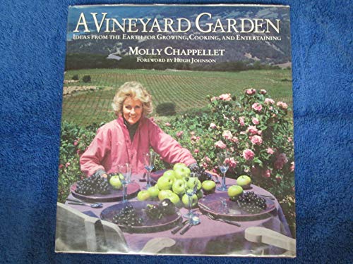 Beispielbild fr A Vineyard Garden: Ideas From the Earth for Growing, Cooking, and Entertaining zum Verkauf von Your Online Bookstore