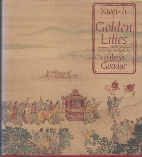 Beispielbild fr Golden Lilies : Letters by Kwei Li zum Verkauf von Better World Books