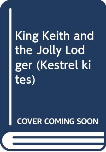 King Keith And the Jolly Lodger (Kestrel kites) (9780670835034) by Umansky, Kaye