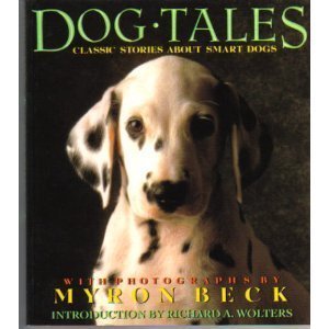 Beispielbild fr Dog Tales: Classic Stories About Smart Dogs zum Verkauf von Wonder Book