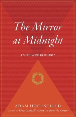 Beispielbild fr The Mirror at Midnight: A South African Journey zum Verkauf von Decluttr