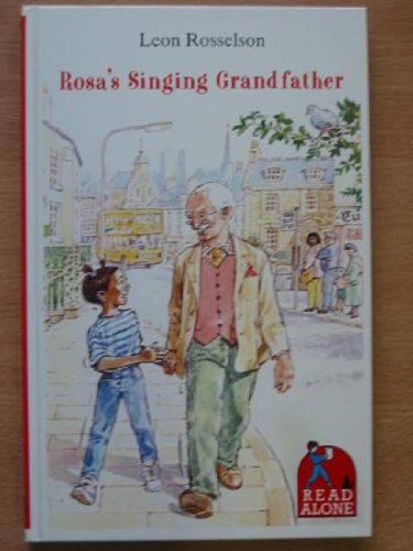 Stock image for Rosa's Singing Grandfather (Read Alone S.) for sale by WorldofBooks