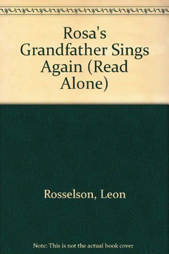9780670835997: Rosa's Grandfather Sings Again