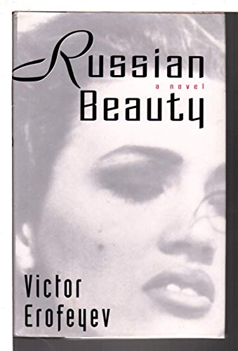 Russian Beauty: A Novel (9780670836062) by Victor Erofeyev; Andrew Reynolds