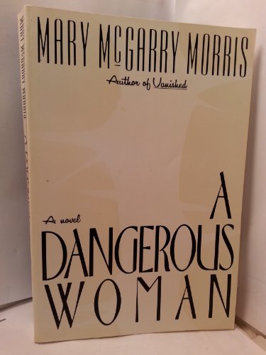 Imagen de archivo de A Dangerous Woman a la venta por SecondSale
