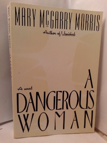 A Dangerous Woman