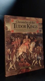 Imagen de archivo de Chronicles of the Tudor Kings a la venta por Better World Books: West