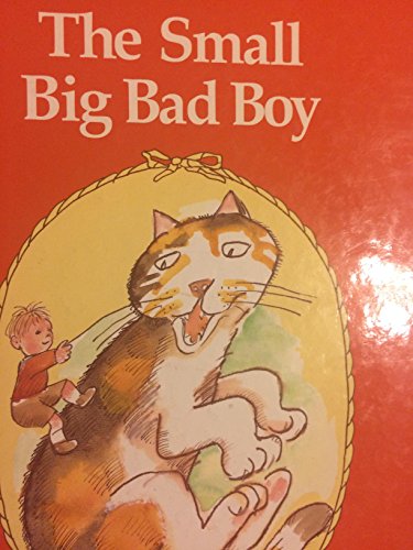 Stock image for The Small Big Bad Boy (Viking Kestrel picture books) for sale by WorldofBooks