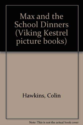 Stock image for Max and the School Dinners for sale by medimops
