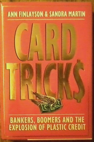 Stock image for Card Tricks: Bankers, Boomers and the Explosion of Plastic Credit for sale by Ezekial Books, LLC