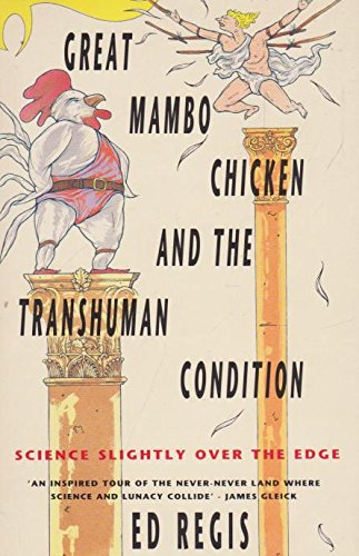 Stock image for Great Mambo Chicken And the Transhuman Condition: Science Slightly Over the Edge for sale by WorldofBooks