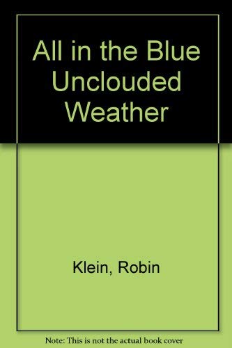 Stock image for All in the Blue Unclouded Weather for sale by Better World Books