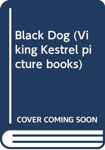 9780670839117: Black Dog (Viking Kestrel picture books)